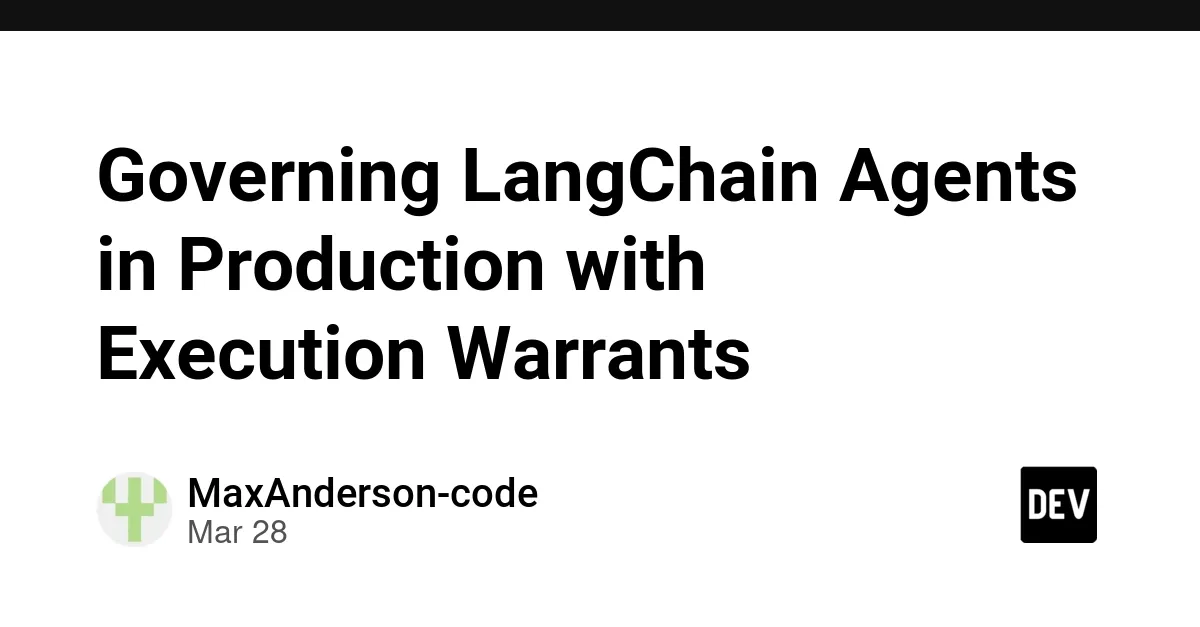 Governing LangChain Agents in Production with Execution Warrants