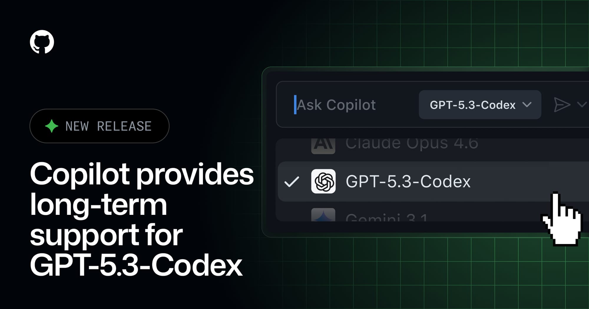 GPT-5.3-Codex Is Now GitHub Copilot's First Long-Term Support Model