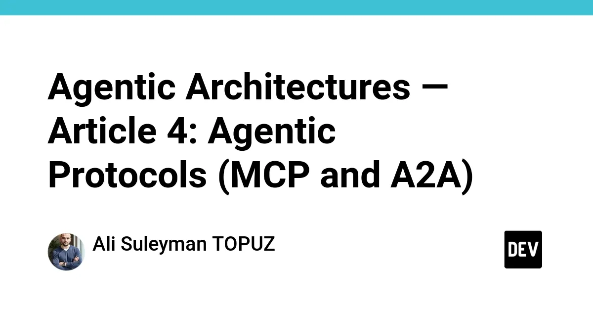 MCP and A2A Are Becoming the Connective Tissue of Agentic AI
