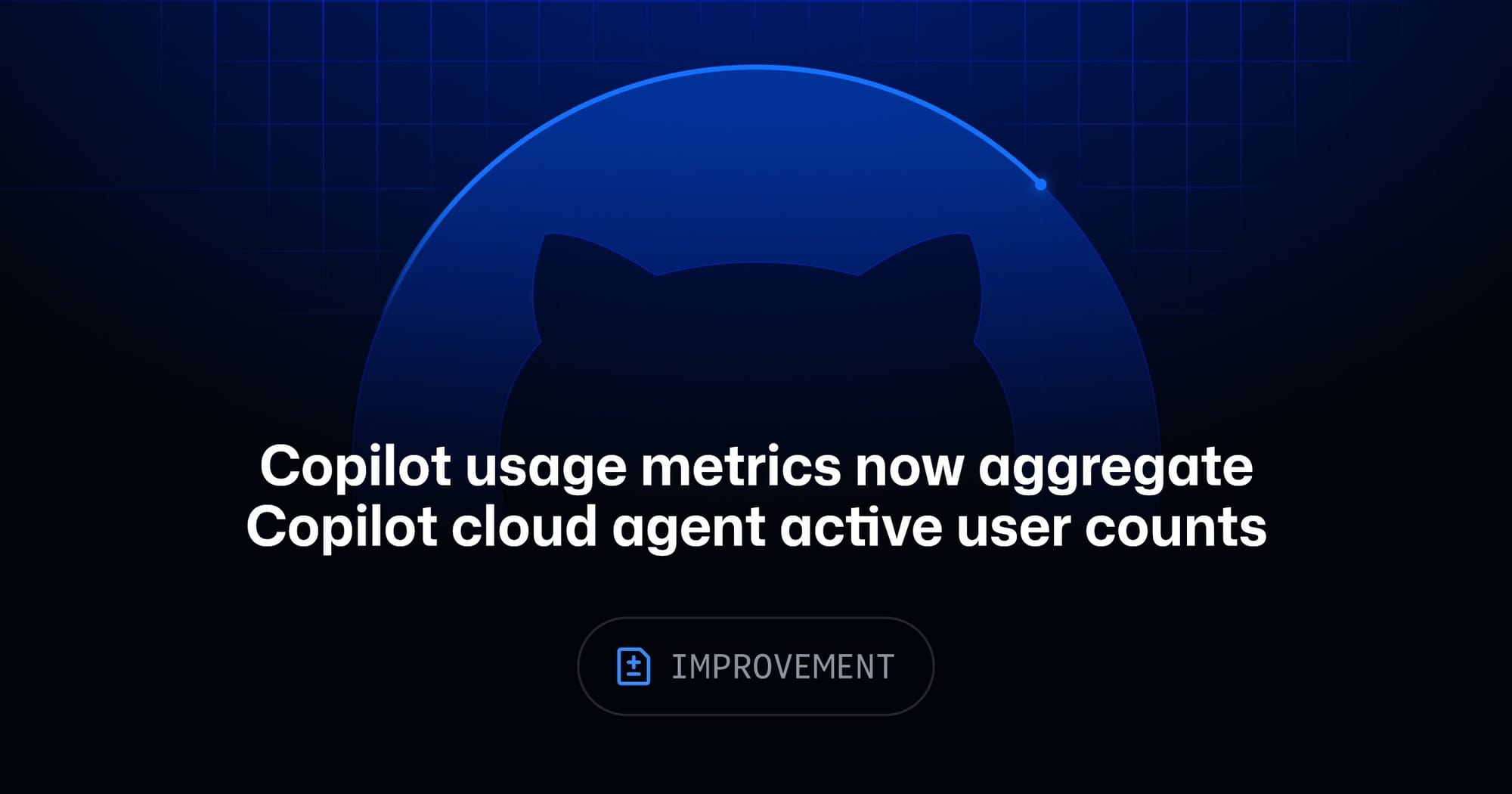 GitHub Just Made Cloud-Agent Adoption Measurable, Which Means Budget Season Is Coming