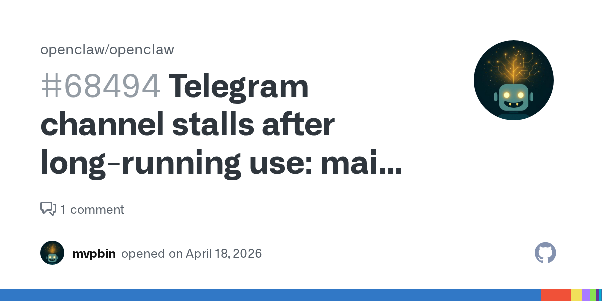 OpenClaw’s Telegram Stall Bug Shows What Happens When Long-Lived Agent Sessions Outgrow Their Abstractions