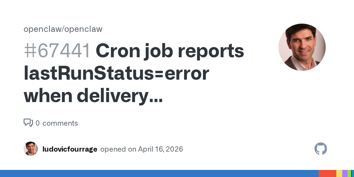 OpenClaw’s Cron Layer Is Learning the Hard Way That "Delivered" and "Healthy" Are Not the Same Signal