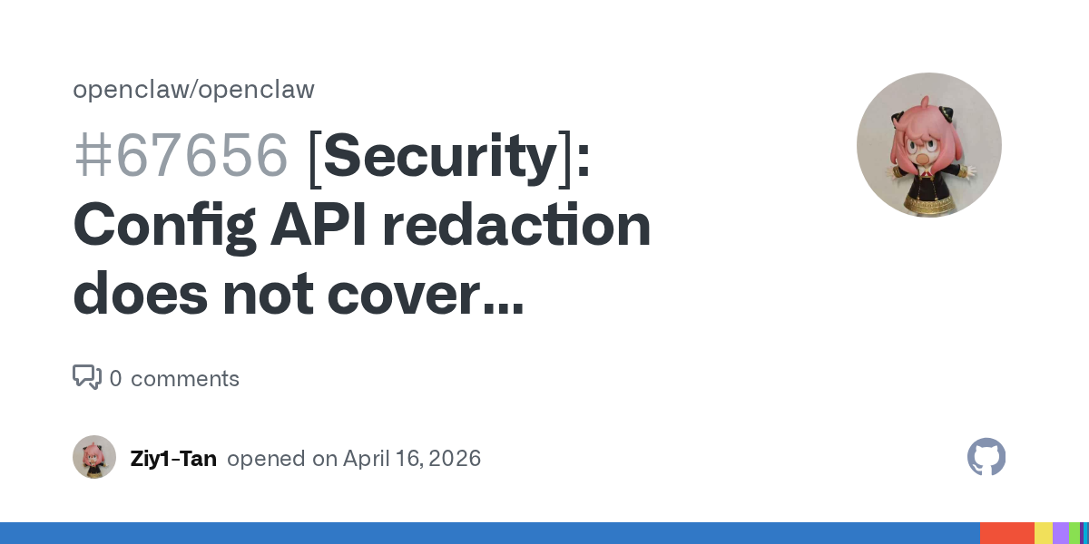 OpenClaw’s Config API Still Has a Secret-Leak Problem, Just in a New Place
