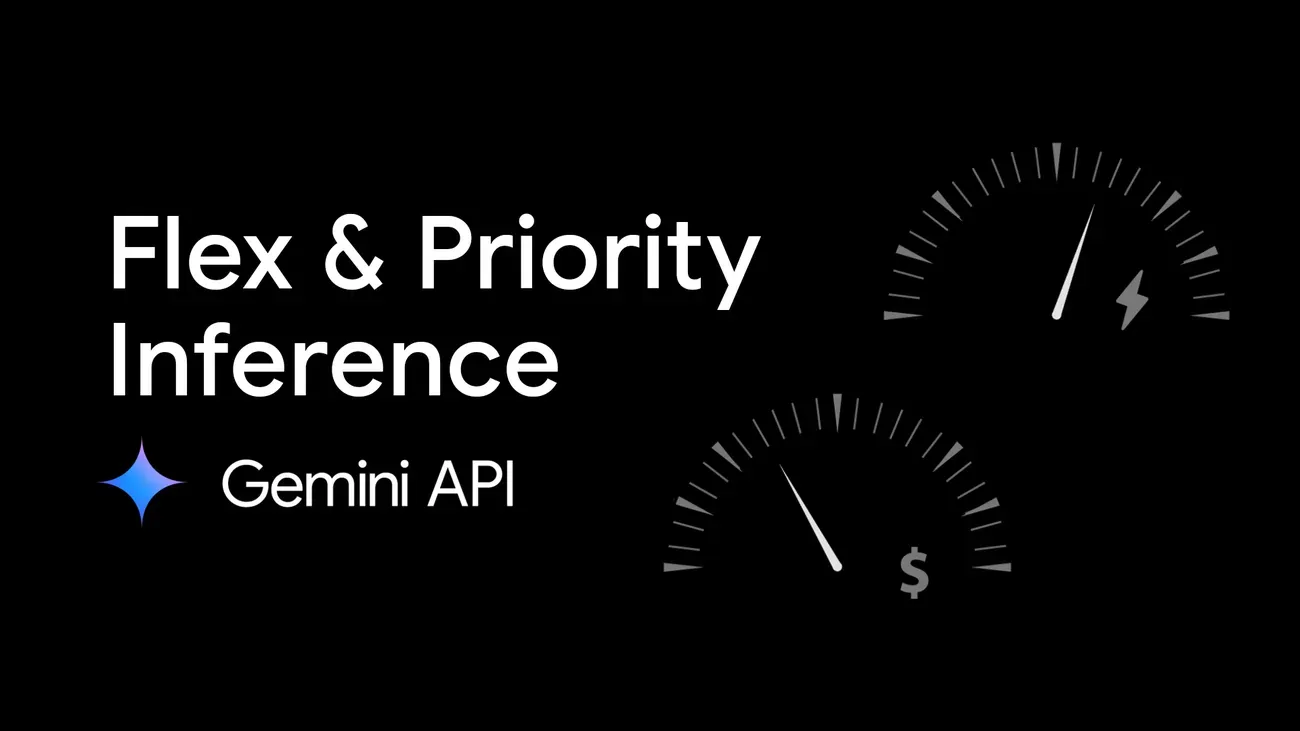 Gemini API Gets Tiered Pricing: Flex (50% Off) and Priority (Premium Reliability) Now Live