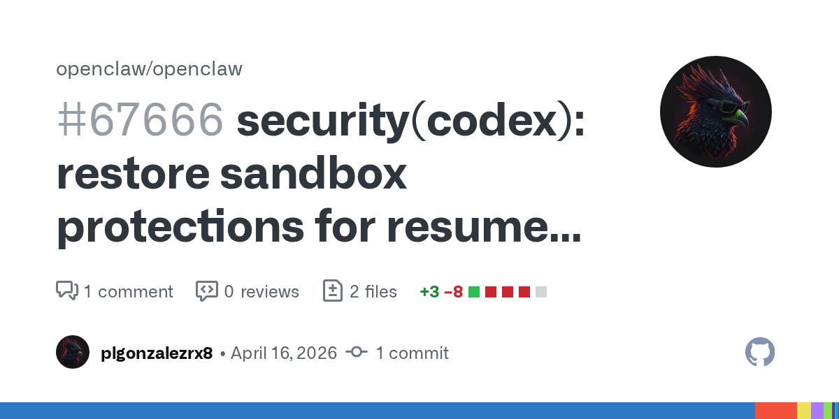 OpenClaw Just Closed a Nasty Codex Resume Escape Hatch