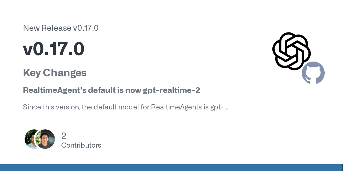 OpenAI Agents SDK 0.17 Makes Sandbox Boundaries and Realtime Defaults Part of the Agent Contract