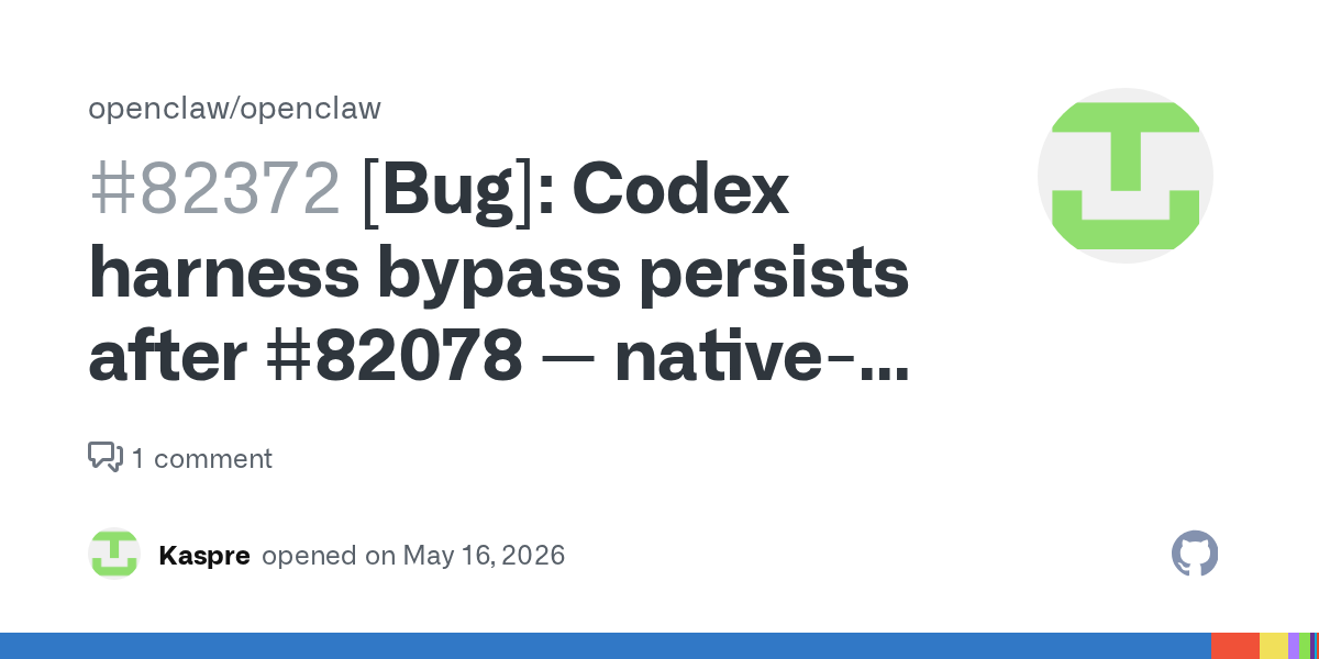 OpenClaw’s Codex Harness Still Has to Prove Tool Policy Is a Runtime Boundary, Not a Config Wish