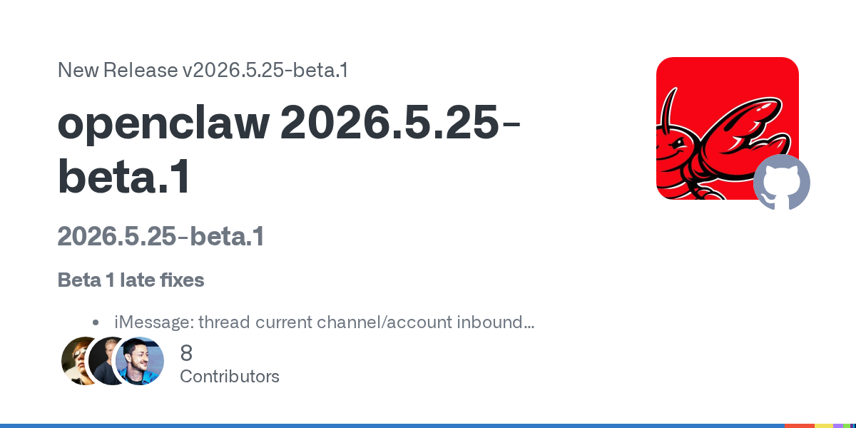OpenClaw 2026.5.25-beta.1 Is Boring in the Best Possible Way