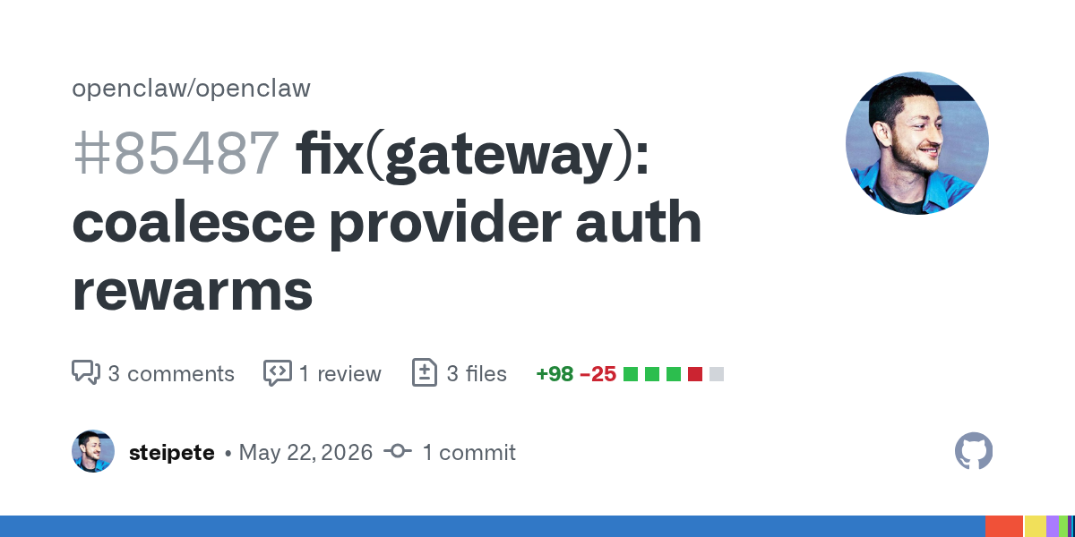 OpenClaw Coalesces Provider Auth Rewarms Because Channel Latency Is a Runtime Bug