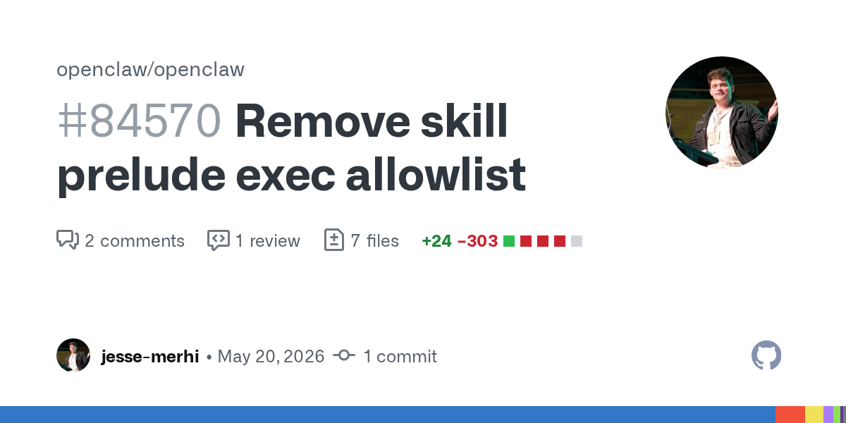 OpenClaw Is Removing a Skill Prelude Escape Hatch Because Trusted Skill Cannot Mean Trusted Shell Chain
