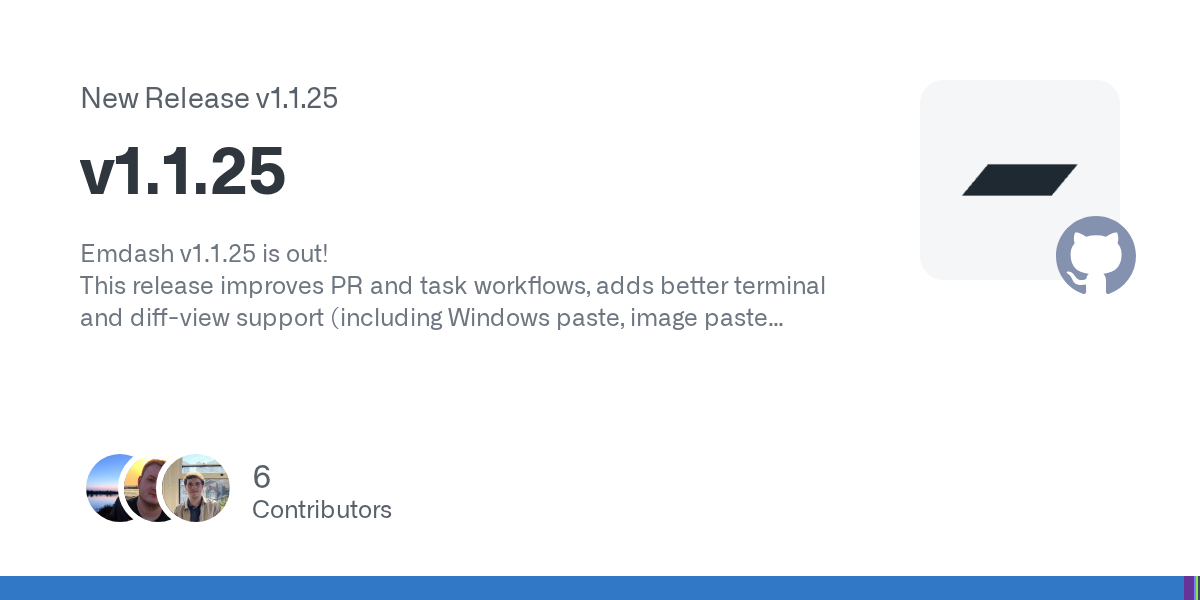Emdash v1.1.25 Is What Agentic IDE Work Looks Like After the Demo