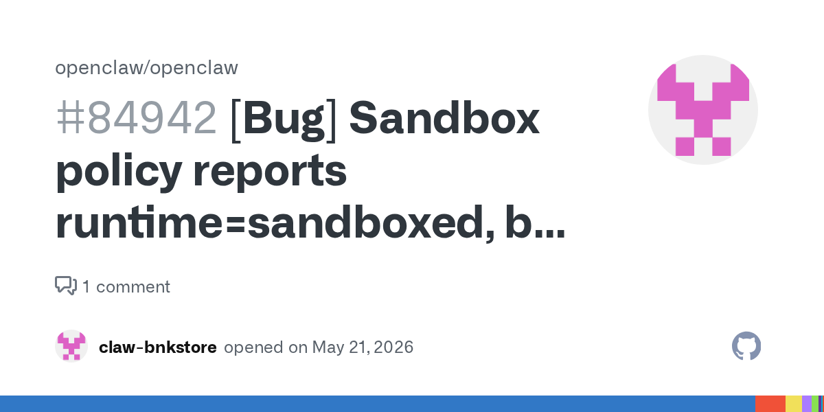 OpenClaw’s Claude CLI Sandbox Bug Is a Truth-in-Advertising Problem for Agent Security
