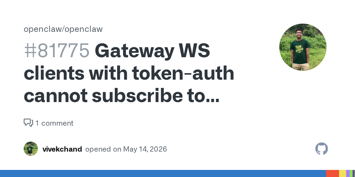 OpenClaw’s Token-Auth Scope Bug Shows Agent Observability Has a Trust Boundary Problem