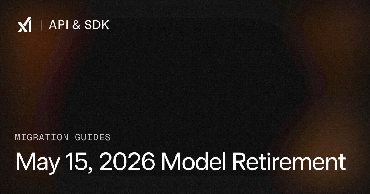 xAI’s May 15 Retirement Turns Grok 4.3 Into the Default — and Makes Silent Redirects a Cost Risk