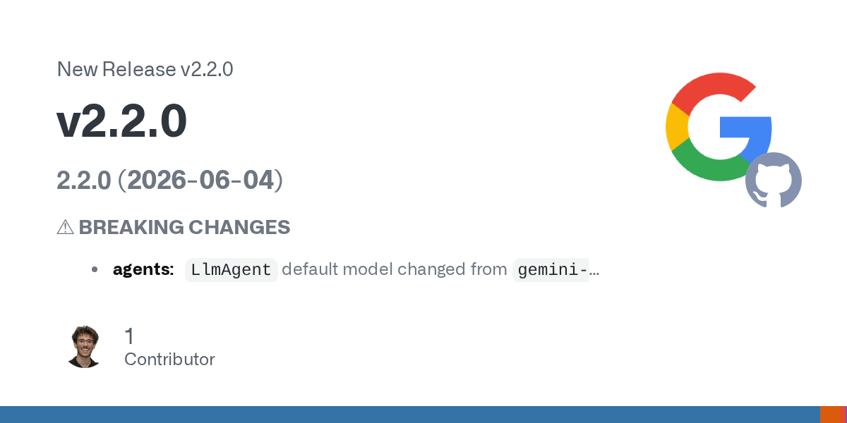 Google ADK 2.2 Makes the Default Model a Migration Decision, Not a Footnote