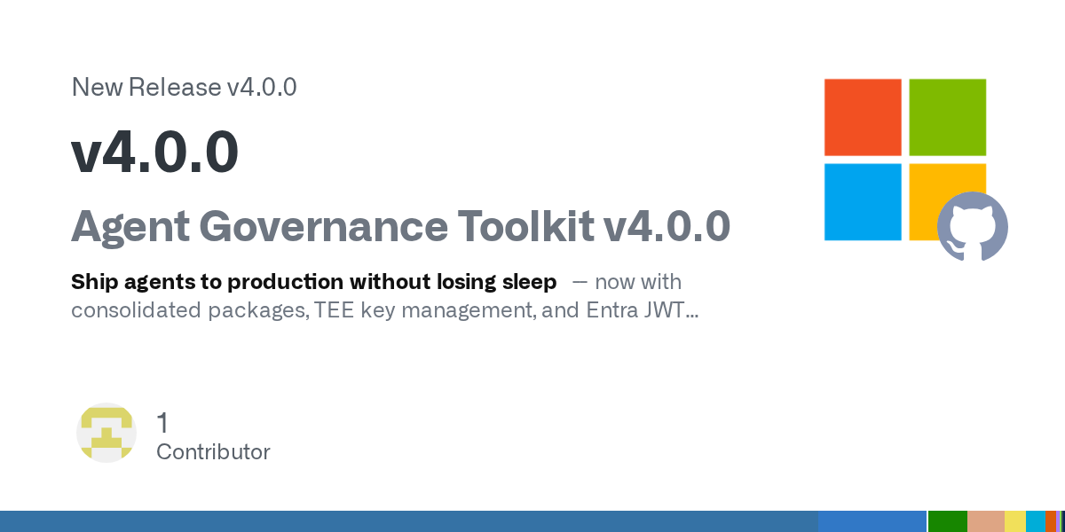 Microsoft’s Agent Governance Toolkit 4.0 Turns Agent Safety From Advice Into Runtime Plumbing
