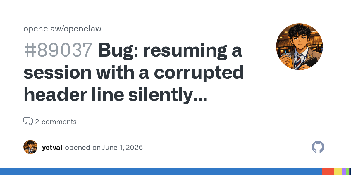 OpenClaw’s Corrupted-Header Bug Is a Small Parser Mistake With Full Transcript Data Loss