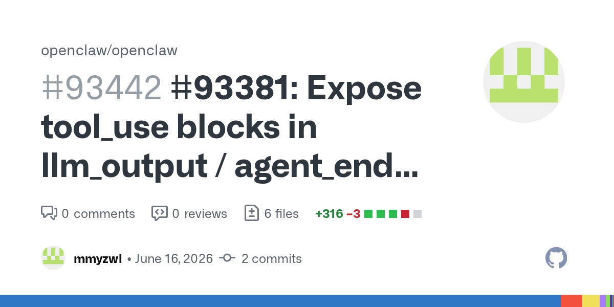 OpenClaw Exposes Tool-Use Blocks to Hooks, Which Is How Agent Supervision Stops Guessing