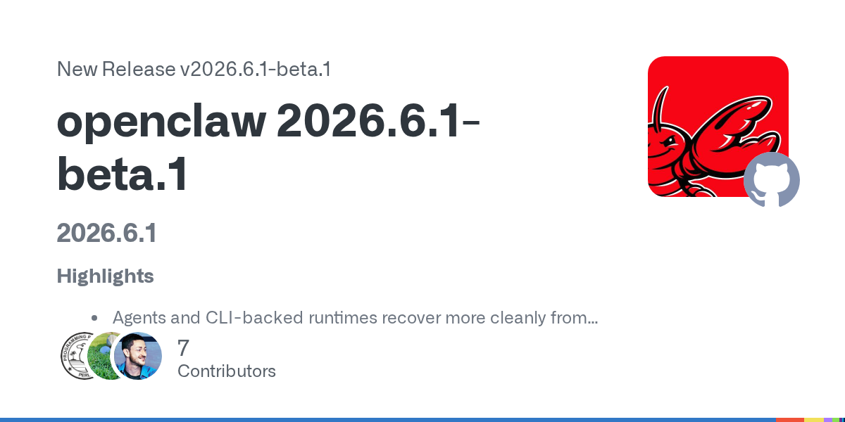 OpenClaw 2026.6.1 Is Turning Runtime Hygiene Into Product Surface