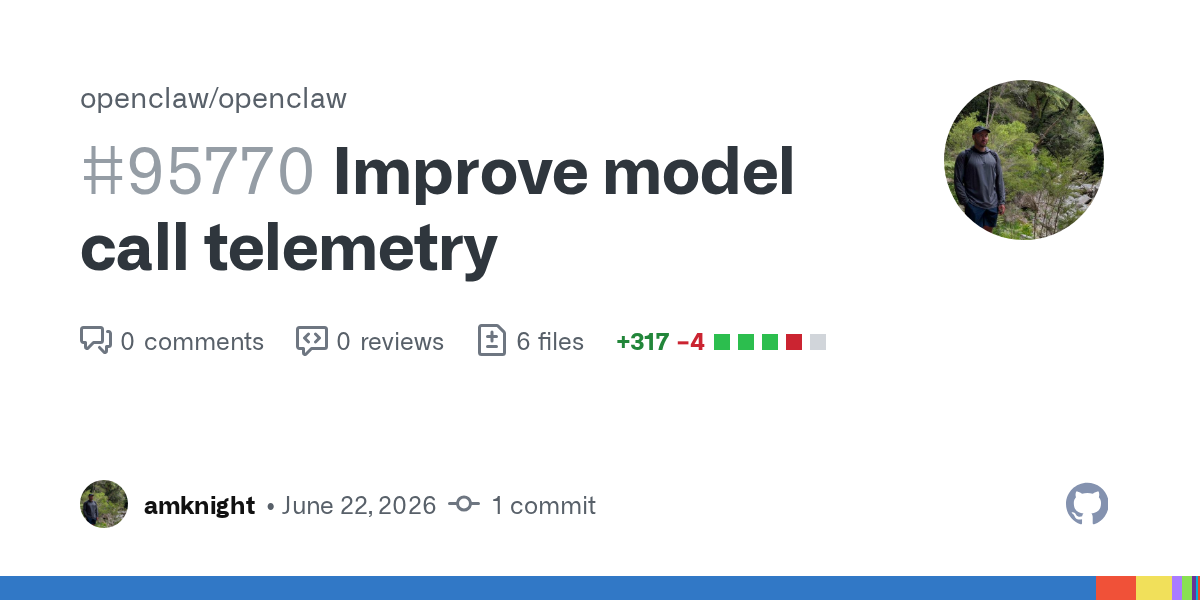 OpenClaw’s Model-Call Telemetry PR Makes Prompt Cost Debuggable at the Span Where It Happens