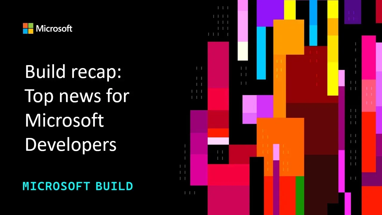 Microsoft's Build Recap Makes the Azure AI Stack Look Less Like a Product Line and More Like an Agent Operating System