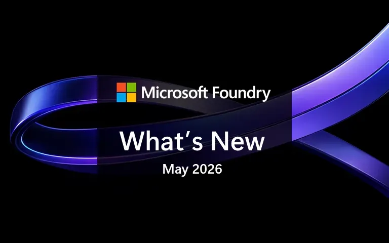 Microsoft Foundry’s May Dump Is Really an Agent-Ops Checklist