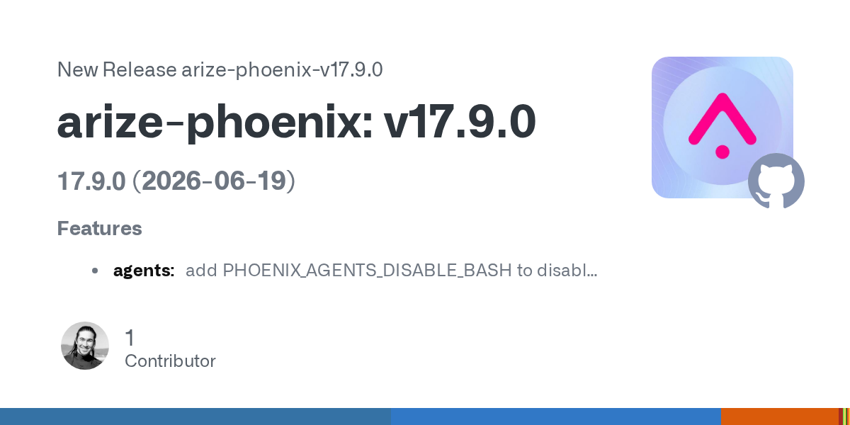 Phoenix 17.9.0 Gives Its Built-In Agent a Bash Tool — Then Adds the Kill Switch It Needed