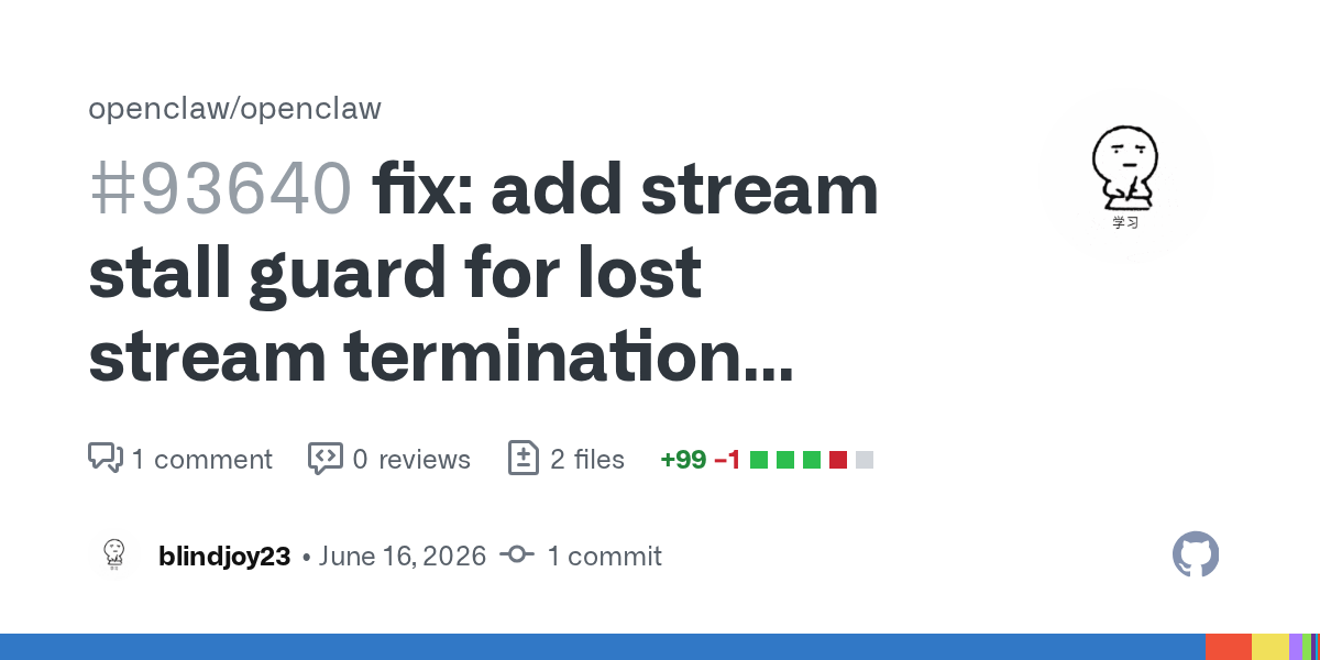OpenClaw Adds a Stream Stall Guard Because Agent Providers Sometimes Finish the Work and Forget to Say Done