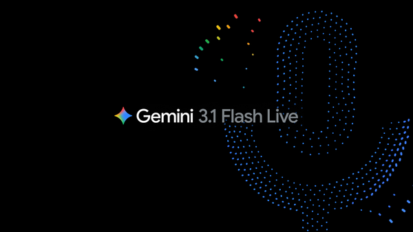 Google Launches Gemini 3.1 Flash Live — Its "Highest-Quality Audio Model Yet"