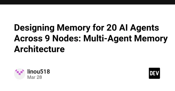 Designing Memory for 20 AI Agents Across 9 Nodes: A Real-World Architecture Problem