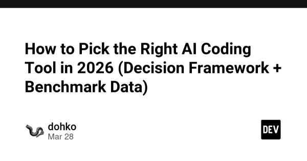 How to Pick the Right AI Coding Tool in 2026: A Decision Framework With Benchmark Data