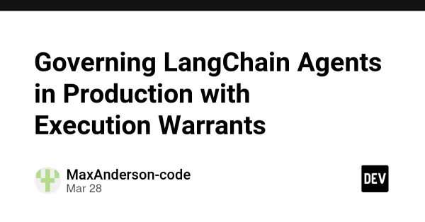 Governing LangChain Agents in Production with Execution Warrants