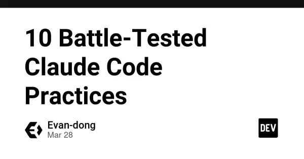 10 Battle-Tested Claude Code Practices (From a 20K-Star GitHub Repo)