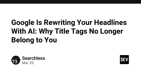 Google AI Is Now Rewriting Your Search Result Headlines — Without Asking