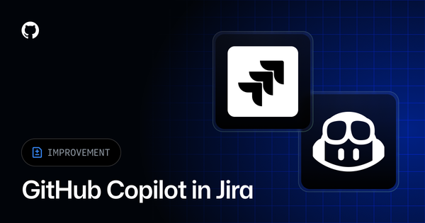 GitHub Copilot for Jira Is Quietly Becoming a Policy Engine, Not Just a Ticket-to-PR Bridge