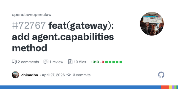 OpenClaw’s New agent.capabilities Method Is a Small Feature with a Very Practical Thesis: Operators Need a Truthful Inventory