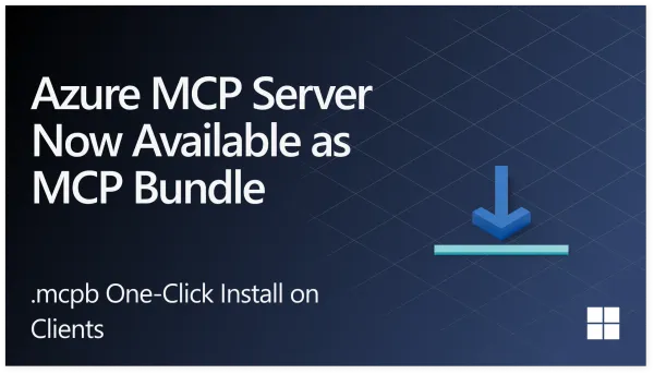 Azure MCP’s New .mcpb Packaging Matters Because Microsoft Is Selling Setup Friction as a Product Bug