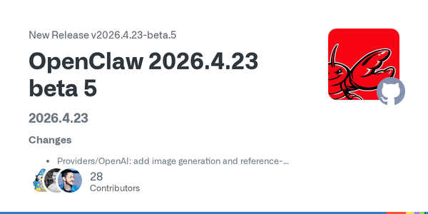 OpenClaw’s Latest Beta Makes a Bigger Bet on Delegation, but It Also Shows Where the Control Plane Is Getting Stricter