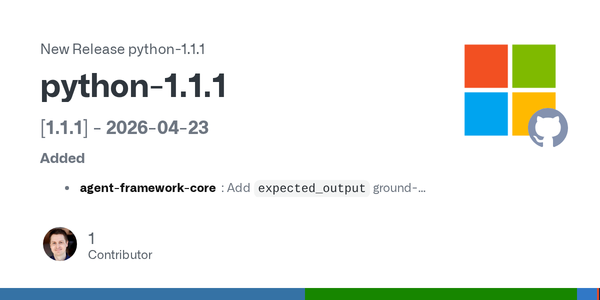 Microsoft Agent Framework's 1.1.1 Patch Says the Real Framework Battle Is Happening in Runtime Boundaries