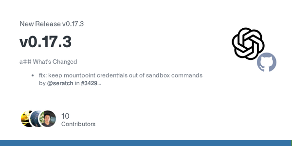 OpenAI Agents SDK 0.17.3 Patches the Sandbox Leaks That Make Agent Runtimes Hard to Trust