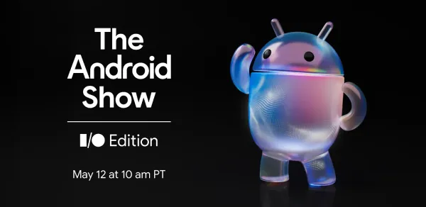 The Android Show Is Google Giving Android Its Own Runway Before Gemini Eats the Keynote