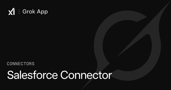 Grok Connectors Bring Salesforce and Teams Into the Agent Blast Radius
