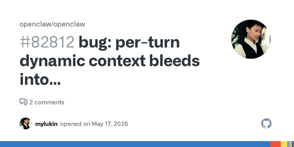 OpenClaw’s Group-Context Hash Bug Is Agent Amnesia Caused by Volatile Identity