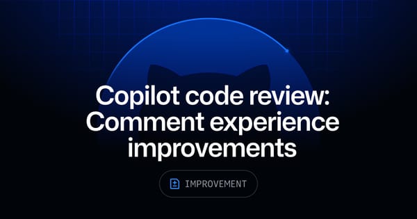 Copilot Code Review Adds Severity and Grouping Because AI Review Noise Is Now the Bottleneck