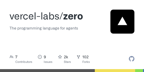 Zero Is Vercel’s Bet That Agent-Native Languages Need Machine-Readable Compilers