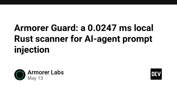 Armorer Guard Is the Kind of Agent Security Tool That Belongs Before the Tool Call
