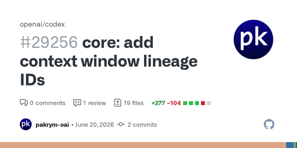Codex Starts Giving Context Windows Provenance, Not Just Token Counts