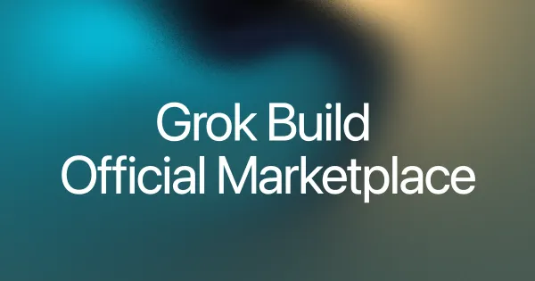 Grok Build Gets a Plugin Marketplace, Which Is xAI's Bid for Agent Distribution