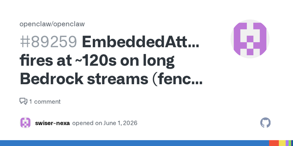 OpenClaw’s 120-Second Bedrock Fence Failure Is a Provenance Bug, Not a Timeout Bug