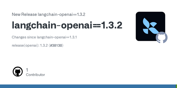 LangChain OpenAI 1.3.2 Fixes Codex Async Auth Blocking — A Small Patch With Runtime-Smell Value